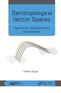 Abbildung von: Semitopological Vector Spaces - Apple Academic Press Inc.