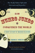 Cover: How Mumbo-Jumbo Conquered the World - PublicAffairs