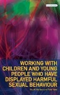 Cover: Working with Children and Young People Who Have Displayed Harmful Sexual Behaviour - Dunedin Academic Press