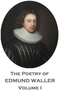 Cover: The Poetry of Edmund Waller - Volume I - Portable Poetry
