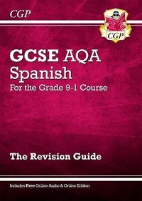 Enlarge image Cover: GCSE Spanish AQA Revision Guide: with Online Edition & Audio (For exams in 2025) - Coordination Group Publications Ltd (CGP)