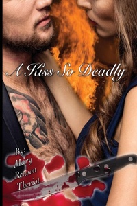 Enlarge image Cover: A Kiss So Deadly - Mary Reason Theriot