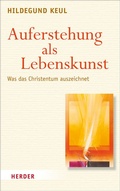 Cover: Auferstehung als Lebenskunst - Verlag Herder