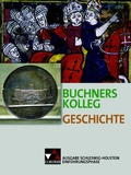Cover: Buchners Kolleg Geschichte - Ausgabe Schleswig-Holstein / Buchners Kolleg Geschichte S-H Einf&uuml;hrungsphase - Buchner, C.C.