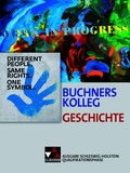 Cover: Buchners Kolleg Geschichte - Ausgabe Schleswig-Holstein / Buchners Kolleg Geschichte S-H Qualifikationsphase - Buchner, C.C.