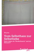 Cover: Vom Selbsthass zur Selbstliebe - united p.c.