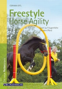 Abbildung von: Freestyle Horse Agility - Cadmos Verlag