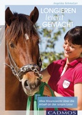 Cover: Longieren leicht gemacht - Cadmos Verlag