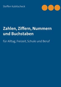Abbildung von: Zahlen, Ziffern, Nummern und Buchstaben - BoD - Books on Demand