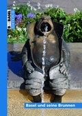 Cover: Basel und seine Brunnen - Spalentor