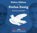 Cover: Walter Niklaus liest Stefan Zweig - Buschfunk Musikvlg