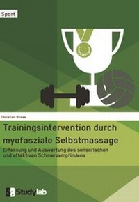 Abbildung von: Trainingsintervention durch myofasziale Selbstmassage. Erfassung und Auswertung des sensorischen und affektiven Schmerzempfindens - Studylab