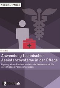 Enlarge image Cover: Anwendung technischer Assistenzsysteme in der Pflege - Studylab