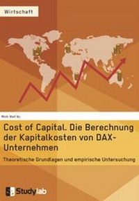 Abbildung von: Cost of Capital. Die Berechnung der Kapitalkosten von DAX-Unternehmen - Studylab