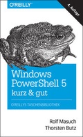 Cover: Windows PowerShell 5 - kurz & gut - O'Reilly
