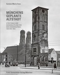 Cover: M&uuml;nchens geplante Altstadt - Schiermeier, Franz