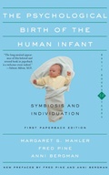 Cover: The Psychological Birth Of The Human Infant Symbiosis And Individuation - Basic Books