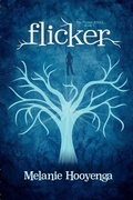 Cover: Flicker - Melanie Hooyenga