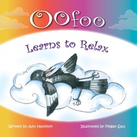 Enlarge image Cover: Oofoo Learns to Relax - Indigo Kidz Publishing