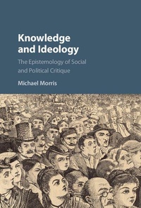 Enlarge image Cover: Knowledge and Ideology - Cambridge University Press