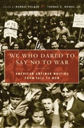 Cover: We Who Dared to Say No to War - Basic Books