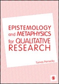 Cover: Epistemology and Metaphysics for Qualitative Research - SAGE Publications Ltd