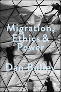 Enlarge image Cover: Migration, Ethics and Power - SAGE Publications Ltd