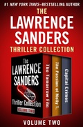 Cover: The Lawrence Sanders Thriller Collection Volume Two - Open Road Media Mystery & Thriller