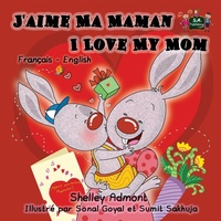 Abbildung von: J'aime Ma Maman I Love My Mom - KidKiddos Books Ltd.