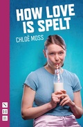 Cover: How Love Is Spelt - Nick Hern Books
