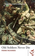 Cover: Old Soldiers Never Die - Parthian Books
