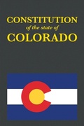 Cover: The Constitution of the State of Colorado - Proseyr Publishing