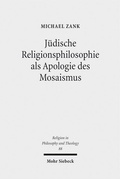 Cover: J&uuml;dische Religionsphilosophie als Apologie des Mosaismus - Mohr Siebeck
