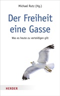 Cover: Der Freiheit eine Gasse - Verlag Herder