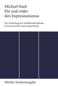 Cover: F&uuml;r und wider den Expressionismus - J.B. Metzler