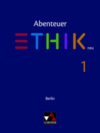 Abbildung von: Abenteuer Ethik - Berlin neu / Abenteuer Ethik Berlin 1 - Buchner, C.C.