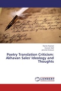 Cover: Poetry Translation Criticism: Akhavan Sales' Ideology and Thoughts - LAP Lambert Academic Publishing