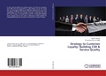 Cover: Strategy to Customer Loyalty: Building CSR & Service Quality - LAP Lambert Academic Publishing