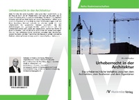 Abbildung von: Urheberrecht in der Architektur - AV Akademikerverlag