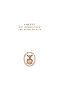 Cover: Goethe. Die Schriften zur Naturwissenschaft (Leopoldina) - Verlag Hermann B&ouml;hlaus Nachfolger Weimar