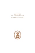 Cover: Goethe. Die Schriften zur Naturwissenschaft (Leopoldina) - Verlag Hermann B&ouml;hlaus Nachfolger Weimar