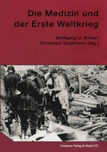 Cover: Die Medizin und der Erste Weltkrieg - Centaurus Verlag & Media
