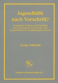 Cover: Jugendhilfe nach Vorschrift? - Centaurus Verlag & Media