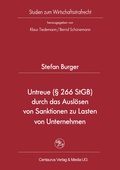 Cover: Untreue (&sect; 266 StGB) durch das Ausl&ouml;sen von Sanktionen zu Lasten von Unternehmen - Centaurus Verlag & Media