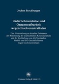 Cover: Unternehmenskrise und Organstrafbarkeit wegen Insolvenzstraftaten - Centaurus Verlag & Media