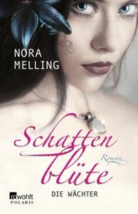 Abbildung von: Schattenblüte: Die Wächter - Rowohlt Polaris