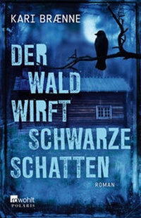 Abbildung von: Der Wald wirft schwarze Schatten - Rowohlt Polaris