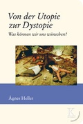 Cover: Von der Utopie zur Dystopie - Edition Konturen