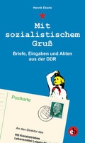 Cover: Mit sozialistischem Gru&szlig; - edition berolina