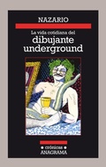 Cover: Vida Cotidiana del Dibujante Underground, La - ANAGRAMA